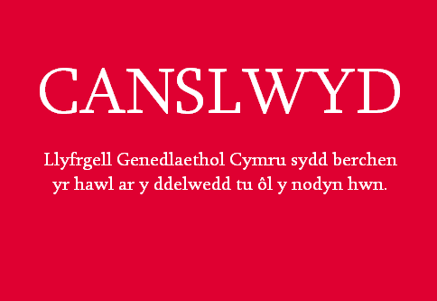 Canslwyd. Llyfrgell Genedlaethol Cymru sydd berchen yr hawl ar y delwedd tu ol y nodyn yma.